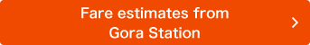 Fare estimates from Gora Station 
